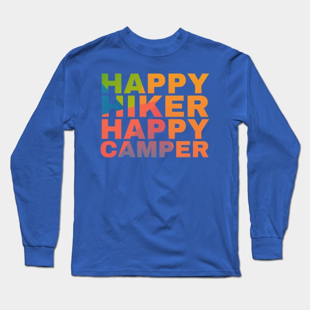 Happy Hiker Happy Camper Long Sleeve T-Shirt by Camp Happy Hour